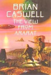 Stephen Matthews reviews 'The View from Ararat' by Brian Caswell and 'Go and Come Back' by Joan Abelove