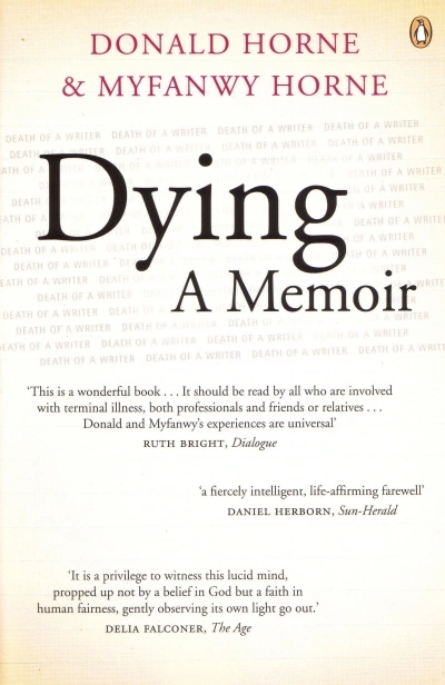 Pamela Bone reviews &#039;Dying: A memoir&#039; by Donald and Myfanwy Horne
