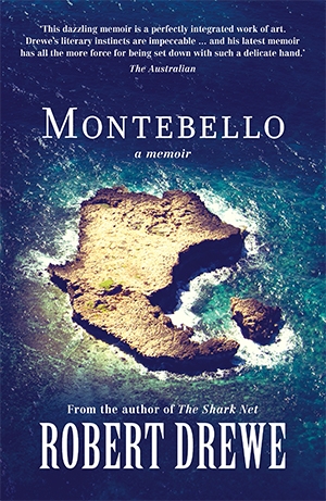 Brian Matthews reviews &#039;Montebello: A memoir&#039; by Robert Drewe