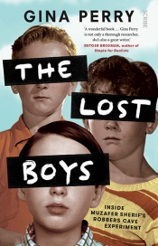 Nick Haslam reviews 'The Lost Boys: Inside Muzafer Sherif’s Robbers Cave experiment' by Gina Perry