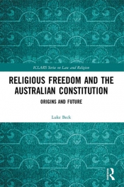 David Rolph reviews 'Religious Freedom and the Australian Constitution: Origins and future' by Luke Beck