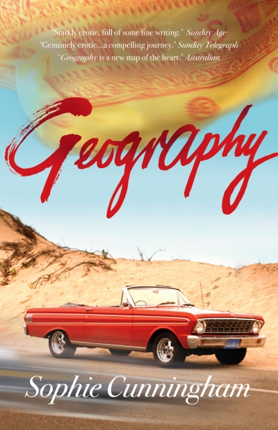 Kerryn Goldsworthy reviews 'Geography' by Sophie Cunningham