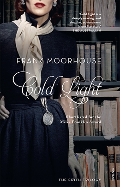 Kerryn Goldsworthy reviews &#039;Cold Light&#039; by Frank Moorhouse