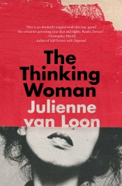 Johanna Leggatt reviews 'The Thinking Woman' by Julienne van Loon
