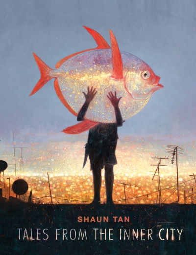 Danielle Clode reviews &#039;Tales from the Inner City&#039; by Shaun Tan