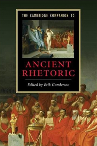 Alastair Blanshard reviews &#039;The Cambridge Companion to Ancient Rhetoric&#039;, edited by Erik Gunderson