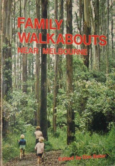 Janet Coveney reviews &#039;Family Walkabouts Near Melbourne&#039;, edited by Don Baker