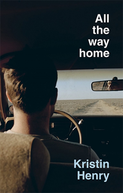 Peter Kenneally reviews &#039;All the Way Home&#039; by Kristin Henry