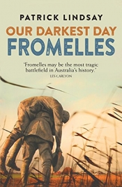 Martin Ball reviews 'Fromelles' by Patrick Lindsay