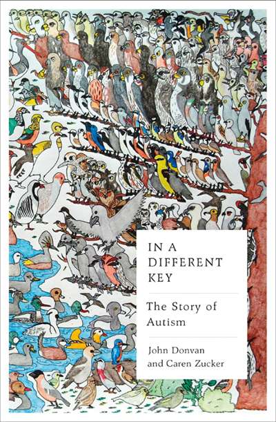 Nick Haslam reviews &#039;In a Different Key: The story of Autism&#039; by John Donvan and Caren Zucker