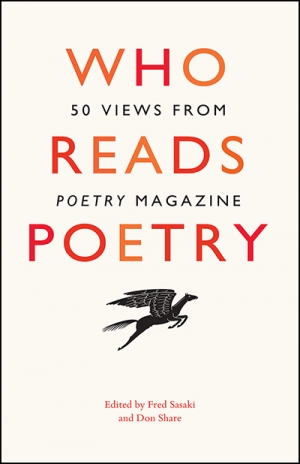 David McCooey reviews &#039;Who Reads Poetry: 50 views from Poetry Magazine&#039; edited by Fred Sasaki and Don Share