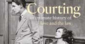Zoe Smith reviews 'Courting: An intimate history of love and the law' by Alecia Simmonds