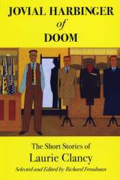 Brian Matthews reviews 'Jovial Harbinger of Doom: short stories of Laurie Clancy' edited by Richard Freadman