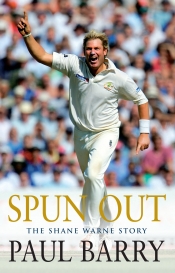 Braham Dabscheck reviews 'Spun Out: The Shane Warne story' by Paul Barry