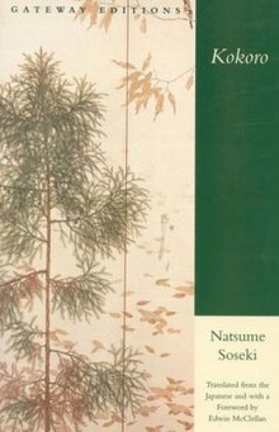 Barry Hill reviews &#039;Kokoro&#039; by Natsume Soseki, translated by Meredith McKinney