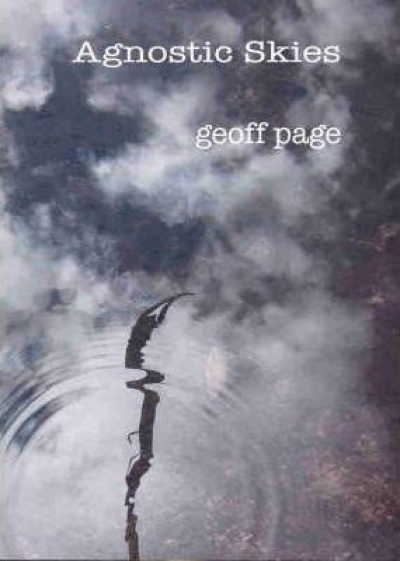 Brendan Ryan reviews 'Agnostic Skies' by Geoff Page