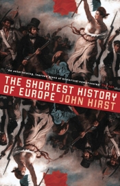 Wilfrid Prest reviews 'The Shortest History of Europe' by John Hirst