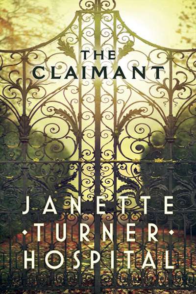 Brian Matthews reviews &#039;The Claimant&#039; by Janette Turner Hospital