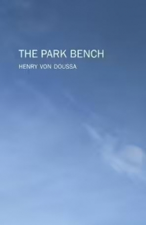 W.H. Chong reviews &#039;The Park Bench&#039; by Henry von Doussa