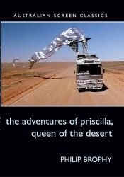 Brian McFarlane reviews 'The Adventures of Priscilla, Queen of the Desert' by Philip Brophy and 'The Chant of Jimmie Blacksmith' by Henry Reynolds