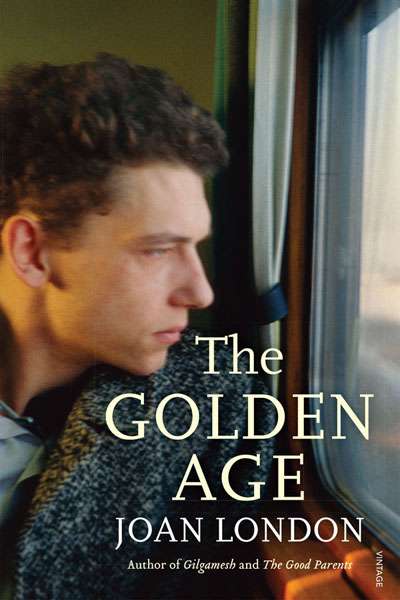 Kerryn Goldsworthy reviews &#039;The Golden Age&#039; by Joan London