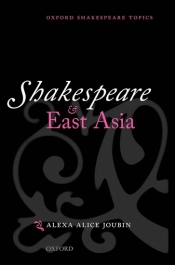 Brandon Chua reviews 'Shakespeare and East Asia' by Alexa Alice Joubin