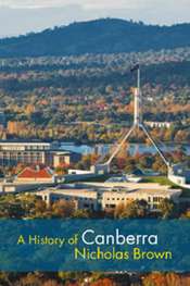 Billy Griffiths reviews 'A History of Canberra' by Nicholas Brown