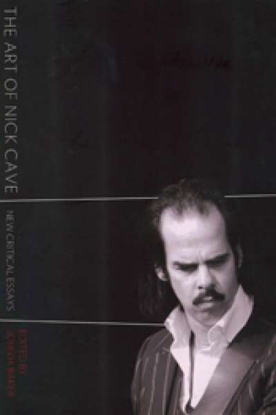 Tim Byrne reviews &#039;The Art of Nick Cave&#039;, edited by John H. Baker