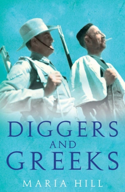 Peter Stanley reviews &#039;Diggers and Greeks: The Australian campaigns in Greece and Crete&#039; by Maria Hill