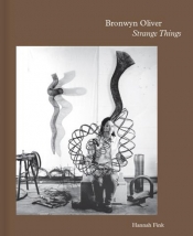 Brigitta Olubas reviews 'Bronwyn Oliver: Strange things' by Hannah Fink