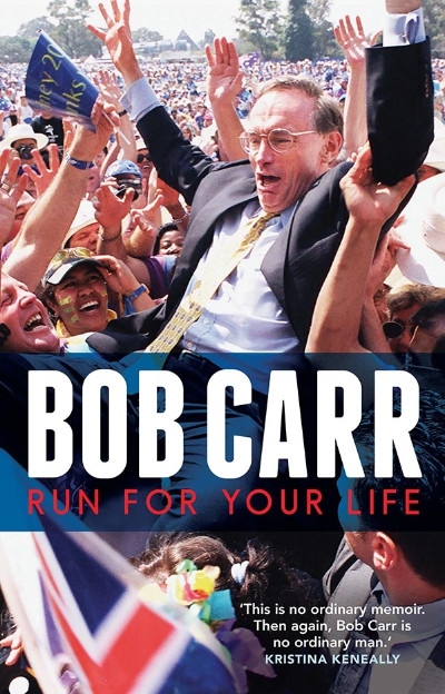 Stephen Mills reviews &#039;Run for Your Life&#039; by Bob Carr
