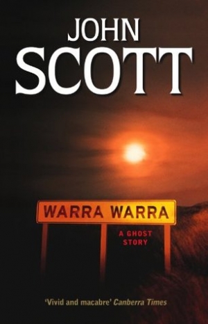 Don Anderson reviews &#039;Warra Warra: A ghost story&#039; by John Scott