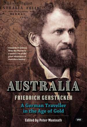 Christopher Menz reviews &#039;Australia: A German traveller in the age of gold&#039; by Friedrich Gerstäcker