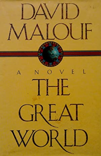 Gerard Windsor reviews 'The Great World' by David Malouf