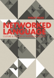 David McCooey reviews 'Networked Language: Culture & history in Australian poetry' by Philip Mead