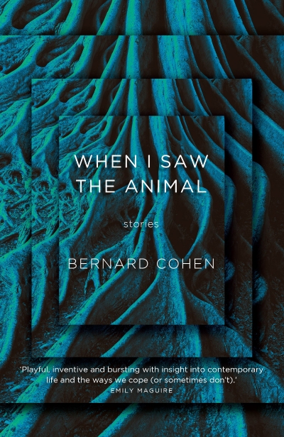 Anthony Lynch reviews &#039;When I Saw the Animal&#039; by Bernard Cohen