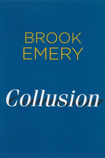 Anthony Lynch reviews &#039;Collusion&#039; by Brook Emery
