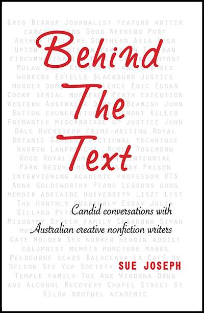 Tali Lavi reviews &#039;Behind the Text: Candid conversations with Australian creative nonfiction writers&#039; by Sue Joseph