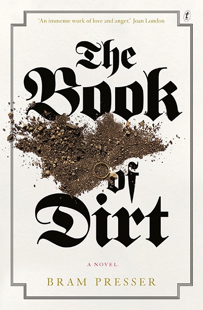 Anna MacDonald reviews &#039;The Book of Dirt&#039; by Bram Presser
