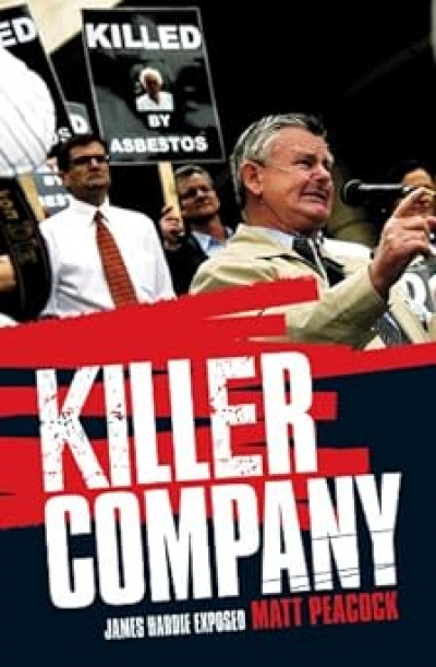 Peter McLennan reviews &#039;Killer Company: James Hardie exposed&#039; by Matt Peacock
