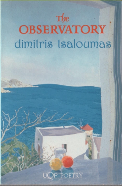 Philip Martin reviews &#039;The Observatory: Selected poems&#039; by Dimitris Tsaloumas, translated by Philip Grundy