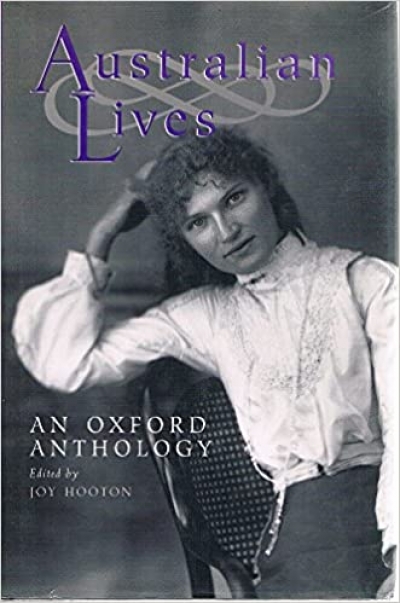 David McCooey reviews &#039;Australian Lives: An Oxford Anthology&#039; edited by Joy Hooton