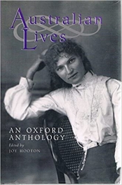 David McCooey reviews 'Australian Lives: An Oxford Anthology' edited by Joy Hooton