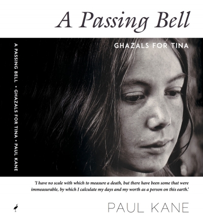 David McCooey reviews &#039;A Passing Bell: Ghazals for Tina&#039; by Paul Kane