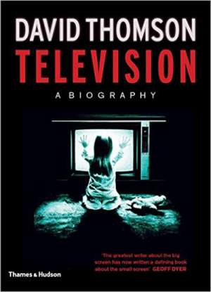James McNamara reviews &#039;Television: A Biography&#039; by David Thomson