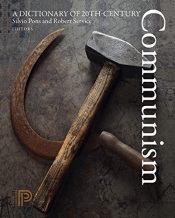 Stuart Macintyre reviews 'A Dictionary of 20th-Century Communism' edited by Silvio Pons and Robert Service, translated by Mark Epstein and Charles Townsend