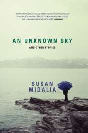 Susan Midalia: An Unknown Sky and Other Stories