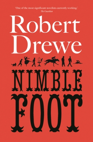 Michael Winkler reviews &#039;Nimblefoot&#039; by Robert Drewe