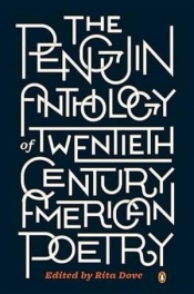 Paul Kane reviews 'The Penguin Anthology of Twentieth-Century American Poetry' edited by Rita Dove
