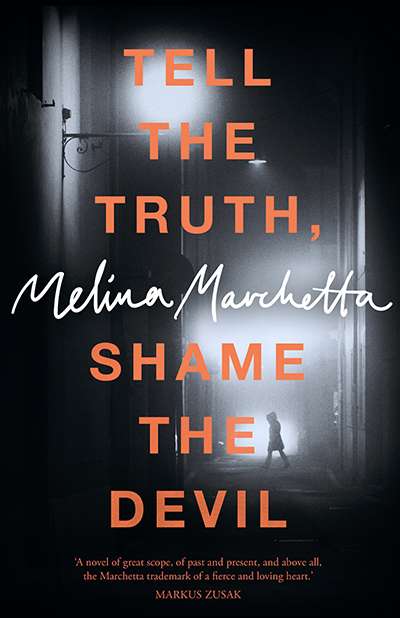 Agnes Nieuwenhuizen reviews &#039;Tell the Truth, Shame the Devil&#039; by Melina Marchetta